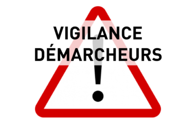 AVIS DE PRÉVENTION – DÉMARCHAGE FRAUDULEUX 